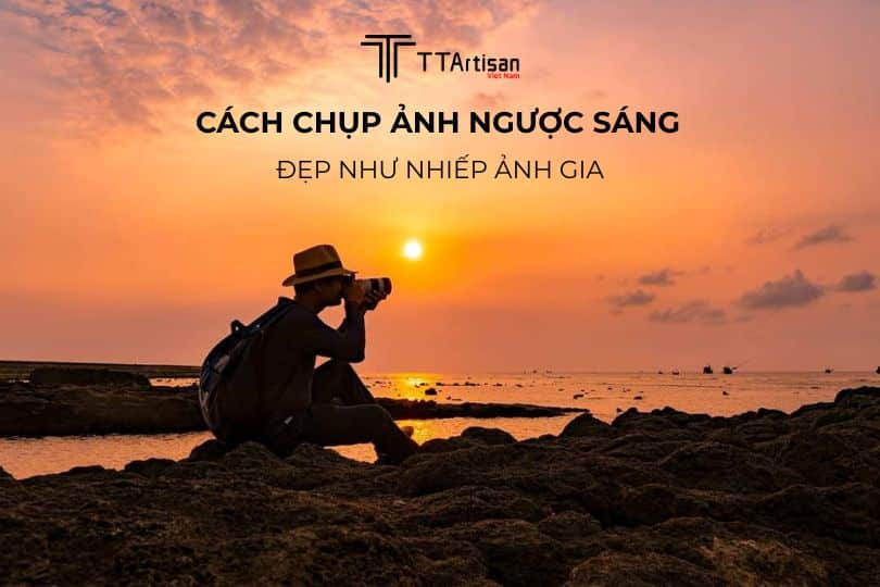 Cách Chụp Ảnh Ngược Sáng