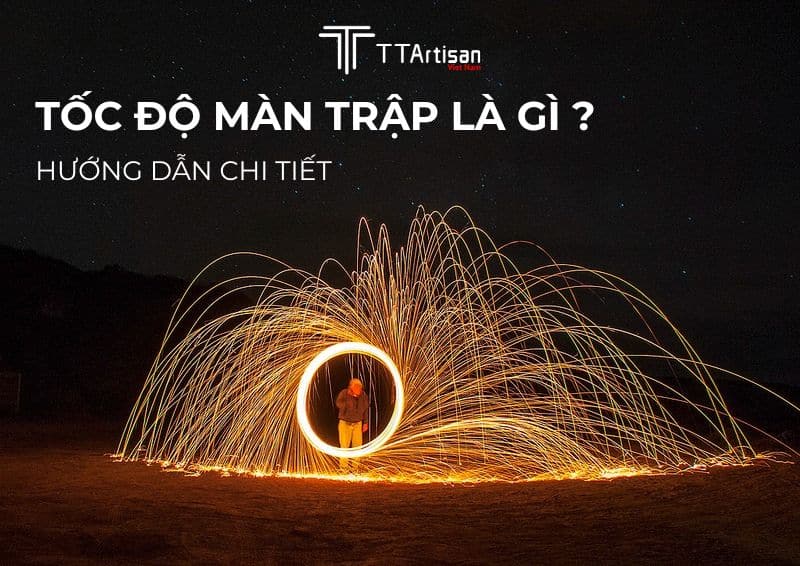 Tốc Độ Màn Trập Là Gì
